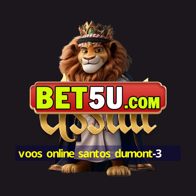 voos online santos dumont